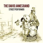 The David James Band, Street Performer mp3