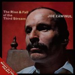 Joe Zawinul, The Rise & Fall of the Third Stream / Money in the Pocket