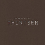 Robert Miles, Th1rt3en
