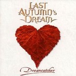 Last Autumn's Dream, Dreamcatcher mp3