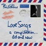 Phil Collins, Love Songs: A Compilation... Old and New