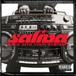 Saliva, Back Into Your System mp3