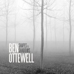 Ben Ottewell, Shapes and Shadows