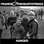 Frankie & The Heartstrings, Hunger mp3