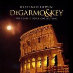 DeGarmo & Key, Destined to Win (The Classic Rock Collection)