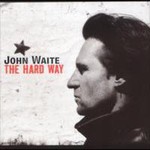 John Waite, The Hard Way