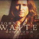 John Waite, Downtown: Journey of a Heart mp3