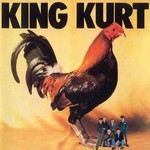 King Kurt, Big Cock