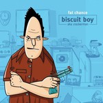Biscuit Boy (a.k.a. Crackerman), Fat Chance mp3