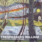 Trespassers William, The Natural Order of Things mp3