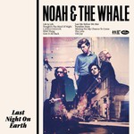 Noah and the Whale, Last Night on Earth mp3