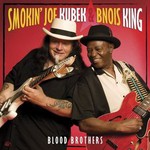 Smokin' Joe Kubek & B'nois King, Blood Brothers