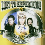 Lift to Experience, The Texas-Jerusalem Crossroads mp3