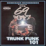 69 Boyz, Trunk Funk 101
