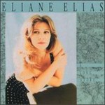 Eliane Elias, A Long Story