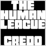 The Human League, Credo