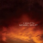 Nathaniel Rateliff, In Memory of Loss