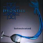 Dyonisis, Intoxicated