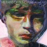 The Pains of Being Pure at Heart, Belong mp3