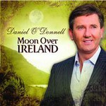 Daniel O'Donnell, Moon Over Ireland