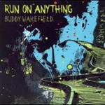 Buddy Wakefield, Run on Anything mp3