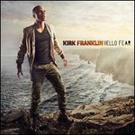 Kirk Franklin, Hello Fear mp3