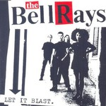 The BellRays, Let It Blast