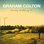 Graham Colton, Twenty Something EP