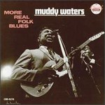 Muddy Waters, More Real Folk Blues mp3