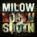 Milow, North And South