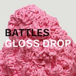 Battles, Glass Drop
