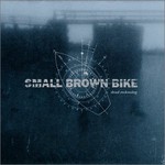Small Brown Bike, Dead Reckoning