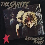 The Saints, Eternally Yours mp3