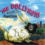 The Dollyrots, Because I'm Awesome mp3