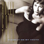 Holly Cole, Blame It on My Youth mp3