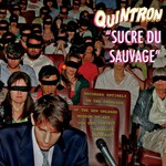 Quintron, Sucre Du Sauvage mp3