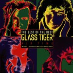 Glass Tiger, Air Time: The Best of Glass Tiger