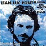 Jean-Luc Ponty, Upon The Wings Of Music mp3