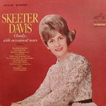 Skeeter Davis, Cloudy, With Occasional Tears