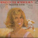 Skeeter Davis, Singin' in the Summer Sun