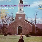 Skeeter Davis, Hand In Hand With Jesus