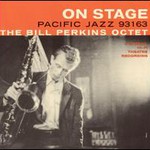 Bill Perkins, On Stage: The Bill Perkins Octet mp3