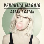 Veronica Maggio, Satan I Gatan
