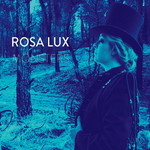 Rosa Lux, Monsters