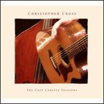 Christopher Cross, The Cafe Carlyle Sessions mp3