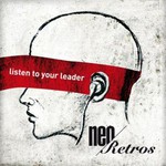 Neo Retros, Listen To Your Leader mp3