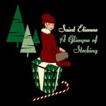 Saint Etienne, A Glimpse of Stocking