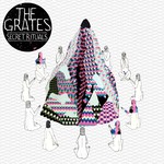 The Grates, Secret Rituals mp3