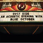 Blue October, Ugly Side: An Acoustic Evening With Blue October