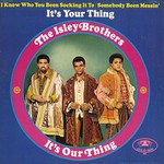 The Isley Brothers, It's Our Thing